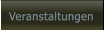 Veranstaltungen Veranstaltungen